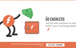 Go Cashless: Get Rs.25 extra cashback on loading Rs.250 in your FreeCharge Wallet