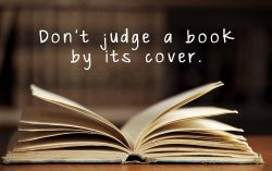 Never be too quick to judge a book by its cover