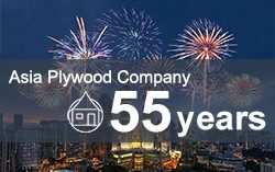 Asia Plywood Company Celebrates 55 Years in Plywood Manufacturing