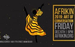 AFRIKIN 2019: Art of Conversation – Discussion On The Necessity Of Love As A Unifying Force Globally