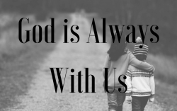 #Story Time: Trust Him, have faith in Him, our GOD IS ALWAYS WITH US, throughout our journey.