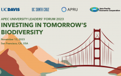 To protect and advance global biodiversity critical to Asia-Pacific economies, worldwide leaders to convene for APEC University Leaders’ Forum