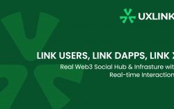 UXLINK Social Infrastructure Breaks New Records, Attracts 230,000 New OKX Wallet Registrations in 14 Days, 72% Deposit Rate