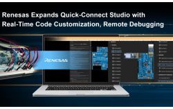 Renesas Expands Quick Connect Studio with Real-Time Code Customization, Remote Debugging and Broad Portfolio of Supported Devices