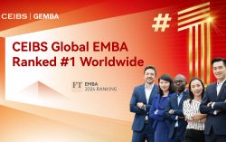 CEIBS ranks #1 Worldwide in FT’s EMBA Ranking for the First Time