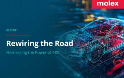 Molex Explores Evolution of 48-Volt Systems in New Industry Report  that Traces Major Transformation of Automotive Power Architectures